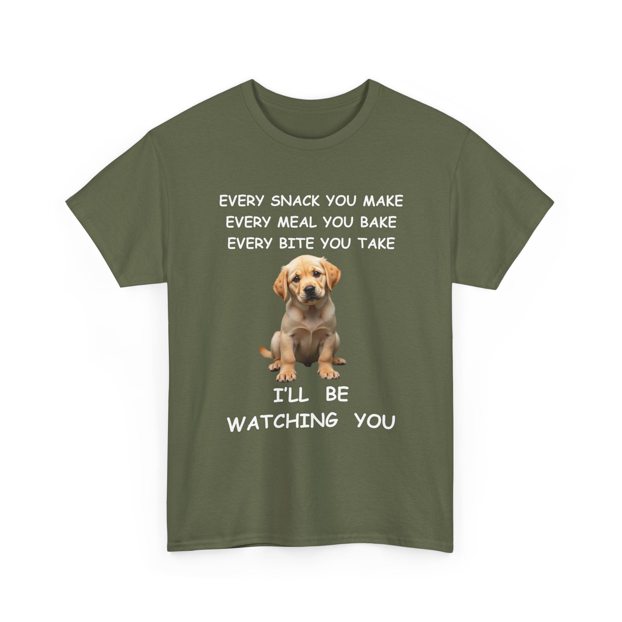 Funny Dog T-Shirt – Every Snack You Make I'll Be Watching You 🐾😂