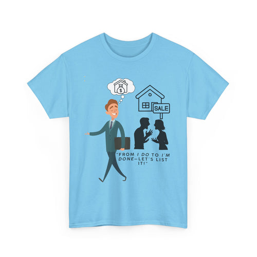 From I Do to I'm Done, Let's List This, Funny T-Shirt