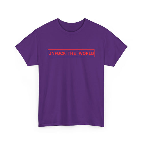 Unfuck the World T-Shirt 🌍✊ | Bold Statement Tee
