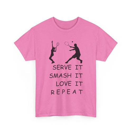 Serve It Smash It Love It Repeat T-Shirt – Funny Tennis Tee 🎾👕💥