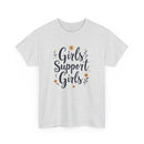 Girls Support Girls T-Shirt – Empowering Feminist Tee for Women  💪👭🌸
