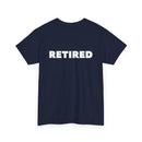 Retired Unisex T-Shirt (Back Print)