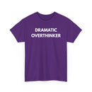 Dramatic Overthinker T-Shirt | Funny Sarcastic Tee 🧠✨