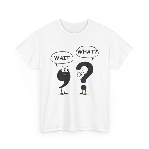 Wait What? Funny Grammar T-Shirt 🤔 | Comma & Question Mark Cartoon Tee