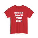 Celebrate the glory days | Bring Back The Biff T-Shirt