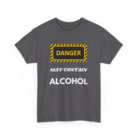 Danger May Contain Alcohol T-Shirt – Funny Drinking Tee