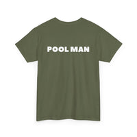 Pool Man T-Shirt – Unisex Tee for Pool Workers - Back Print  🏊‍♂️😎🌞