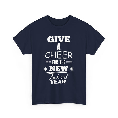 Give a Cheer for the New School Year T-Shirt – Perfect for Teachers