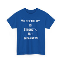 Vulnerability Is Strength T-Shirt – Inspirational & Empowering Tee