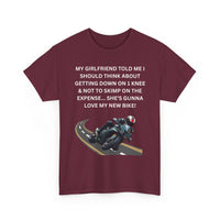 My Girlfriend Said Get Down on One Knee T-Shirt – Funny Motorcycle Lover Tee