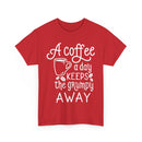 A Coffee a Day Keeps the Grumpy Away T-Shirt