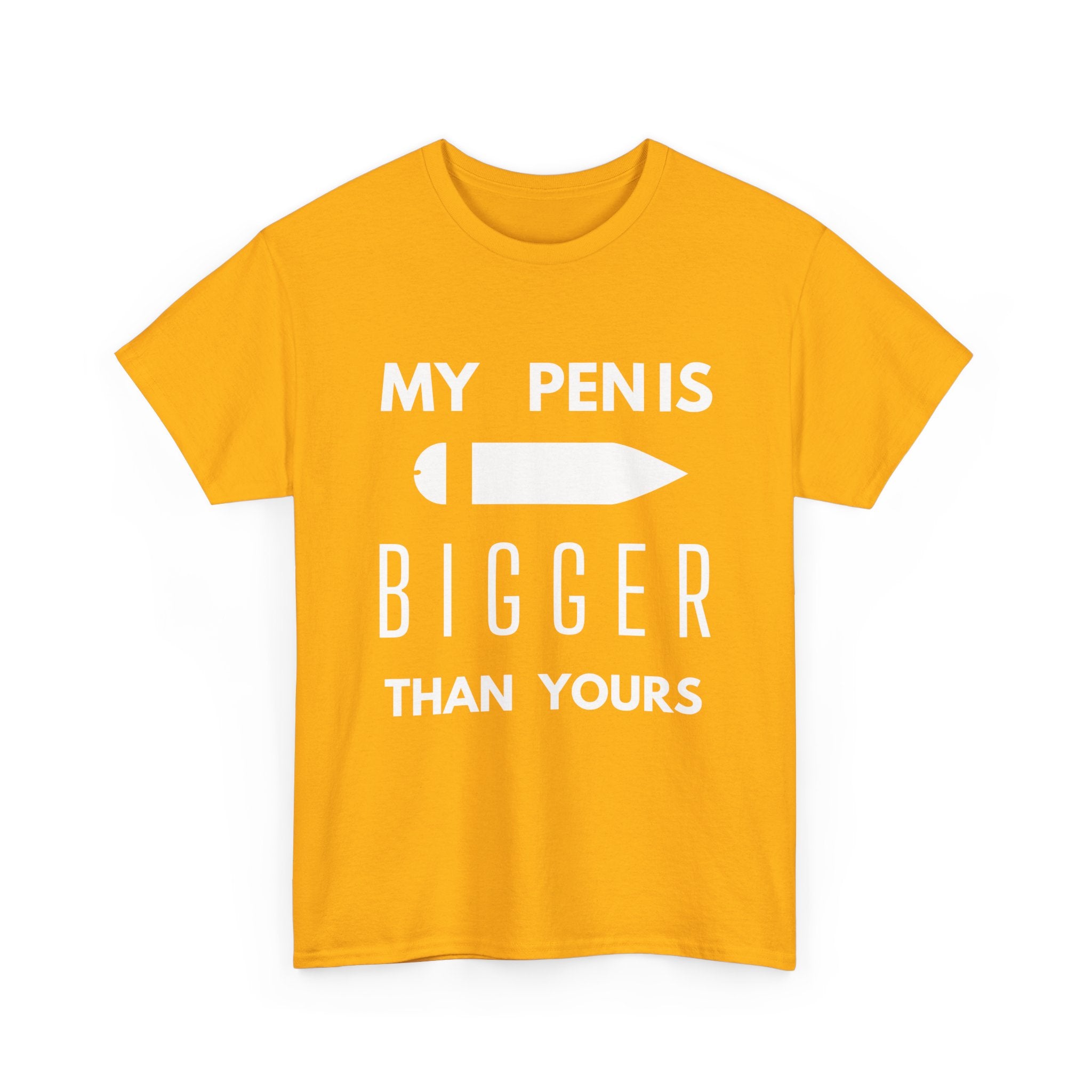 My Pen Is Bigger Than Yours – Funny & Cheeky T-Shirt