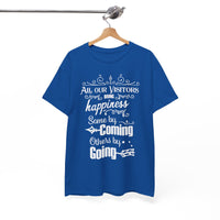 Funny Visitors T-Shirt – Happiness Coming & Going