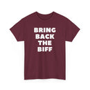 Celebrate the glory days | Bring Back The Biff T-Shirt