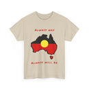 Always Was, Always Will Be T-Shirt | Indigenous Pride Design