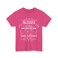 Blessed Are Those Who Have Not Seen – John 20:29 T-Shirt | Christian Faith Tee 🙏
