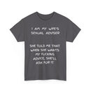 I Am My Wife's Sexual Adviser T-Shirt – Funny Husband Tee