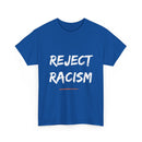 Reject Racism T-Shirt – Bold Anti-Racism Message Tee