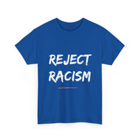 Reject Racism T-Shirt – Bold Anti-Racism Message Tee