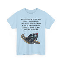 My Girlfriend Said Get Down on One Knee T-Shirt – Funny Motorcycle Lover Tee