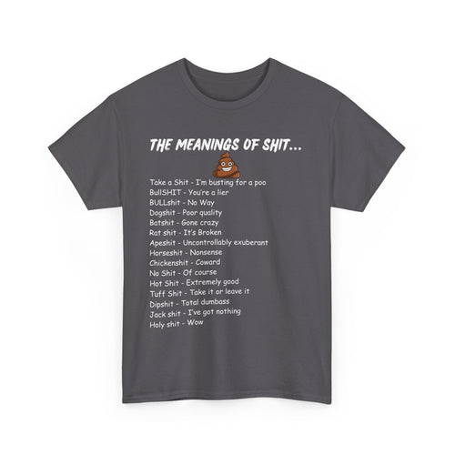 The Meanings of Shit T-Shirt – Funny Swear Word Definitions Tee  💩😆🔥