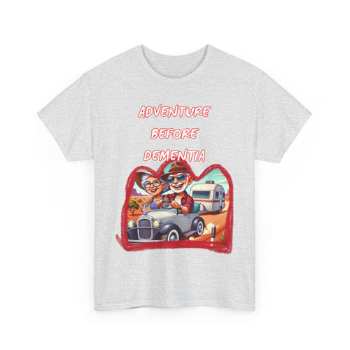 Adventure Before Dementia T-Shirt – Grey Nomads Road Trip Tee