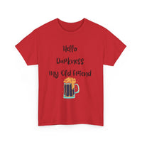 Hello Darkness My Old Friend T-Shirt – Funny Dark Beer Tee 🍺🖤👕