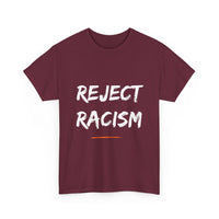 Reject Racism T-Shirt – Bold Anti-Racism Message Tee