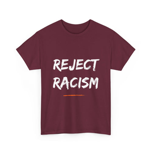Reject Racism T-Shirt – Bold Anti-Racism Message Tee
