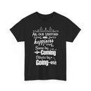 Funny Visitors T-Shirt – Happiness Coming & Going