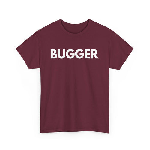 Bugger T-Shirt – Classic Aussie Expression Tee