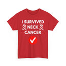 I Survived Neck Cancer T-Shirt – Strength & Resilience Tee