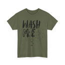 Wash Me T-Shirt – Funny Dirty Laundry Tee