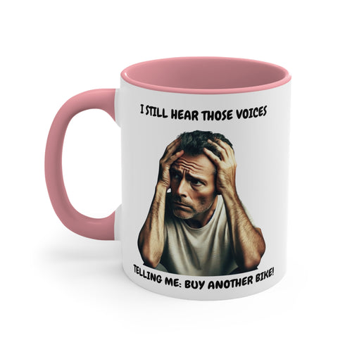 "I Still Hear Those Voices" Biker Coffee Mug 🏍️👂 Colourful Accent Mug 11oz