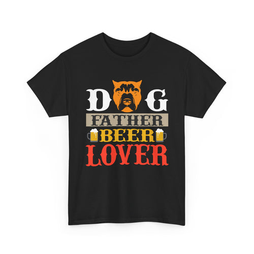 Dog Father & Beer Lover T-Shirt