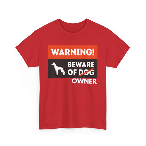 Beware of Owner T-Shirt