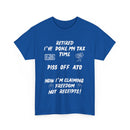 Funny Retired T-Shirt – Done My Tax Time, Piss Off ATO 🧾🍻😴