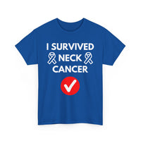 I Survived Neck Cancer T-Shirt – Strength & Resilience Tee