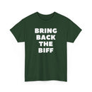 Celebrate the glory days | Bring Back The Biff T-Shirt
