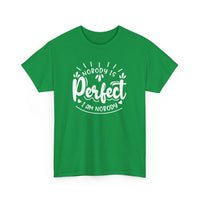 Nobody is Perfect – I Am Nobody, Funny T-Shirt