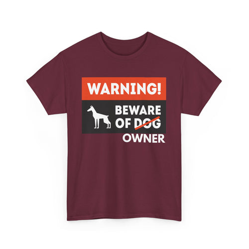 Beware of Owner T-Shirt | Funny Dog Lover T-Shirt