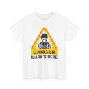Danger, [Name]'s Here T-Shirt – Customizable Funny Design