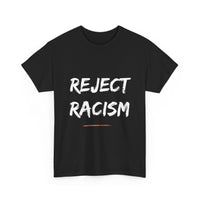 Reject Racism Unisex T Shirt