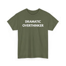 Dramatic Overthinker T-Shirt | Funny Sarcastic Tee 🧠✨