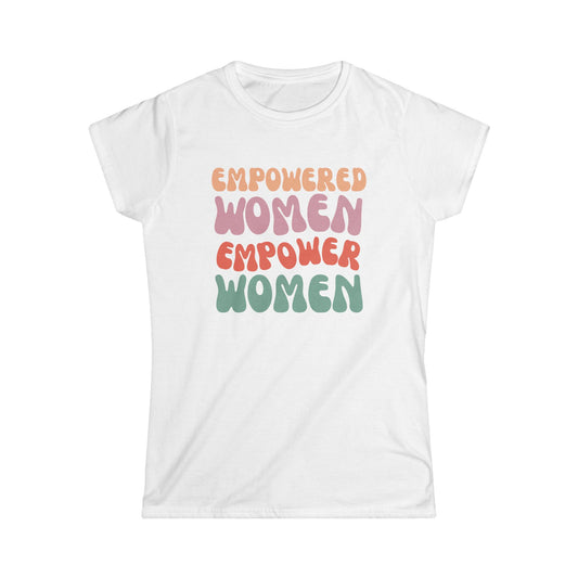 Empowered Women Empower Women T-Shirt – Inspiring Female Empowerment Design
