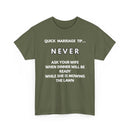 Quick Marriage Tip Funny T-Shirt – Hilarious Husband & Wife Lawn Mowing Joke Tee  👕😂🌱