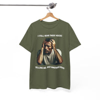 I Still Hear Those Voices – Funny Biker T-Shirt