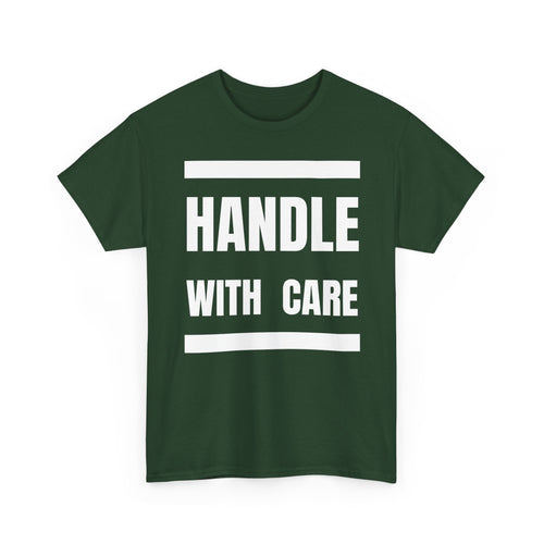 Handle With Care T-Shirt | Fragile Personality Funny Tee ⚠️👕
