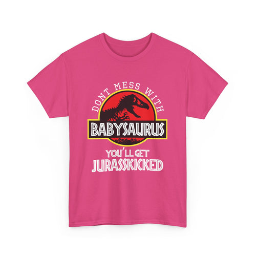 Don't Mess with Babysaurus T-Shirt | Funny Dinosaur Tee