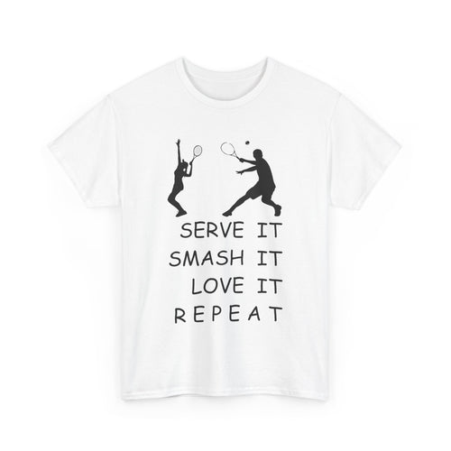 Serve It Smash It Love It Repeat T-Shirt – Funny Tennis Tee 🎾👕💥